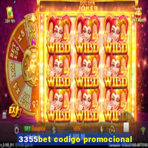 3355bet codigo promocional